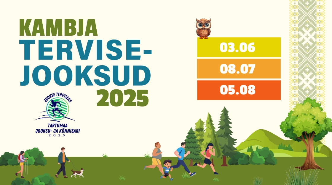 Kambja_tervisejooksud_2025_banner. 13. juuni, 4. juuli ja 8. august 2023<br />